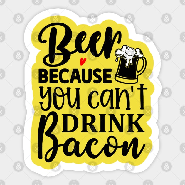 Beer or Bacon Sticker by shirtsandmore4you